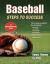 Baseball : Steps to Success