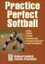 Practice Perfect Softball