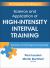 Science and Application of High Intensity Interval Training : Solutions to the Programming Puzzle