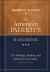 The American Patriot's Handbook : The Writings, History, and Spirit of a Free Nation