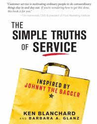 The Simple Truths of Service : Inspired by Johnny the Bagger