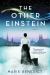 The Other Einstein : A Novel