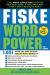 Fiske WordPower : The Most Effective System for Building a Vocabulary That Gets Results Fast