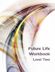 Future Life Workbook - Level Two