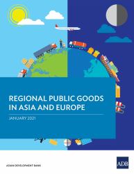 Regional Public Goods in Asia and Europe