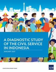 A Diagnostic Study of the Civil Service in Indonesia