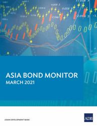 Asia Bond Monitor : March 2021