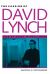 The Passion of David Lynch : Wild at Heart in Hollywood