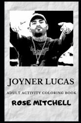 Joyner Lucas Adult Activity Coloring Book