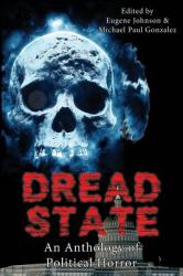 Dread State - a Political Horror Anthology