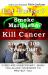 Eat Butter, Smoke Marijuana, Kill Cancer, Live To 100! : Cures Are Unnecessary When You Allow Your Body to Protect You