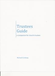 Trustees Guide : A Companion for Church Trustees