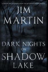 Dark Nights on Shadow Lake