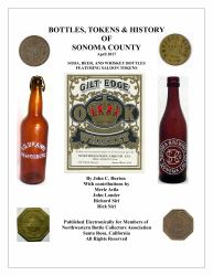 Bottles, Tokens, Beer Cans and History of Sonoma County