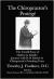 The Chiropractor's Protégé : The Untold Story of Oakley G. Smith's Journey with D. D. Palmer in Chiropractic's Founding Years