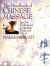 The Handbook of Chinese Massage : Tui Na Techniques to Awaken Body and Mind