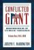 Conflicted Giant : American Foreign Policy 1945-2012 a Citty upon a Hill Versus Realpolitik Volume I: 1945-1988