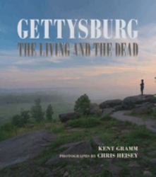 Gettysburg : The Living and the Dead