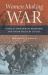 Women Making War : Female Confederate Prisoners and Union Military Justice