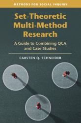 Set-Theoretic Multi-Method Research : A Guide to Combining QCA and Case Studies