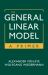 The General Linear Model : A Primer