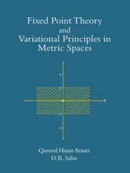 Fixed Point Theory and Variational Principles in Metric Spaces