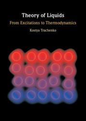 Theory of Liquids : From Excitations to Thermodynamics