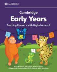 Cambridge Early Years Teaching Resource with Digital Access 2 : Early Years International