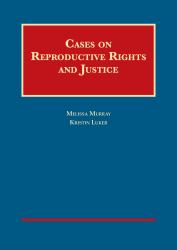 Cases on Reproductive Rights and Justice