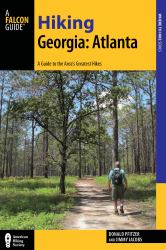 Georgia - Atlanta : A Guide to the Area's Greatest Hikes