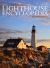 Lighthouse Encyclopedia : The Definitive Reference