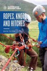 Outward Bound Ropes, Knots and Hitches