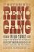 The Notorious Reno Gang : The Wild Story of the West's First Brotherhood of Thieves, Assassins, and Train Robbers