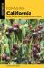 Foraging California : Finding, Identifying, and Preparing Edible Wild Foods in California