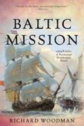 Baltic Mission : #7 a Nathaniel Drinkwater Novel