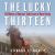 Lucky Thirteen : The Winners Of