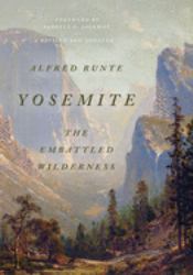 Yosemite : The Embattled Wildern