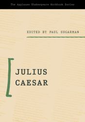 Applause Shakespeare Workbook : Julius Caesar