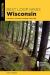 Best Loop Hikes Wisconsin : A Guide to the State's Greatest Loop Hikes