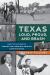 Texas Loud, Proud, and Brash : How Ten Mavericks Created the Twentieth-Century Lone Star State