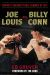 Joe Louis vs. Billy Conn : Boxing's Unforgettable Summer Of 1941