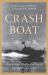 Crash Boat : Rescue and Peril in the Pacific During World War (II)