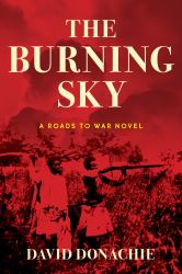 The Burning Sky : A Roads To War Novel