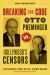 Breaking the Code : Otto Preminger Versus Hollywood's Censors