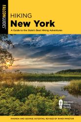 Hiking New York : A Guide to the State's Best Hiking Adventures