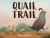 Quail Trail