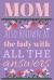 Mom - the Lady with All the Answers Journal : A Purple Blank Lined Notebook with a Funny Cover for Mom