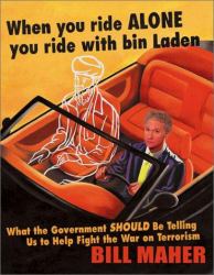 When You Ride Alone You Ride with bin Laden : What the Government Should be Telling Us to Help Fight the War on Terrorism