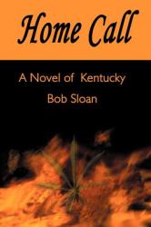 Home Call : A Novel of Kentucky