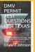 Dmv Permit Test Questions for Texas : 242 Test Questions for the Texas DMV Written Exam: 2019 Texas Driver's Handbook